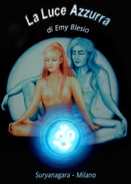 Title: La Luce Azzurra, Author: Emy Blesio