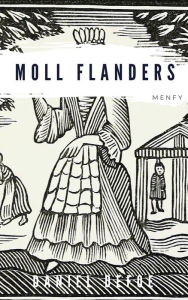 Title: Moll Flanders, Author: Daniel Defoe