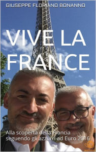 Title: Vive la France, Author: Giuseppe Floriano Bonanno