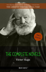 Title: Victor Hugo: The Complete Novels, Author: Victor Hugo