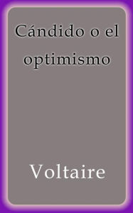 Title: Cándido o el optimismo, Author: Voltaire