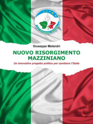 Title: Nuovo Risorgimento Mazziniano, Author: Giuseppe Melandri