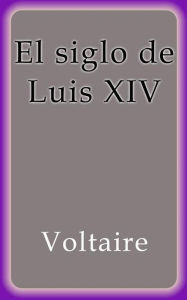 El siglo de Luis XIV