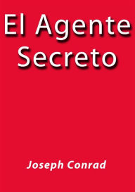 Title: El agente secreto, Author: Joseph Conrad