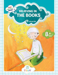 Title: Akif Learns About Iman - Believing in the Books, Author: Ahmet Efe