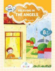 Title: Akif Learns About Iman - Believing in the Angels, Author: Ahmet Efe