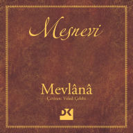 Title: Mesnevi, Author: Mevlânâ Celaleddin-i Rumi