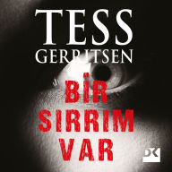 Title: Bir Sirrim Var, Author: Tess Gerritsen