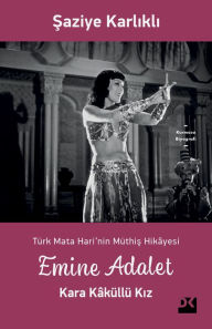 Title: Emine Adalet, Author: Saziye Karlikli