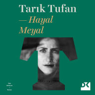 Title: Hayal Meyal, Author: Tarik Tufan