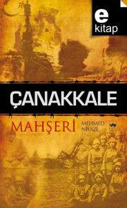 Title: Çanakkale Mah, Author: Mehmed Niyazi