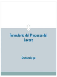 Title: Formulario del Processo del Lavoro, Author: Studium Legis