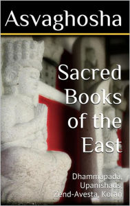 Title: Sacred Books of the East, Author: Asvaghosha