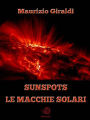 Sunspots - Le Macchie Solari