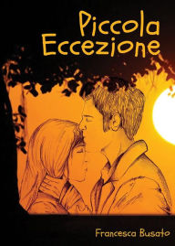 Title: Piccola Eccezione, Author: Francesca Busato