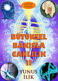 Title: Bütünsel Bakisla Canlilik-II: 