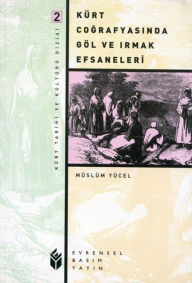 Title: Su Masali: Kürt Cografyasinda Göl ve Irmak Efsaneleri, Author: Müslüm Yücel