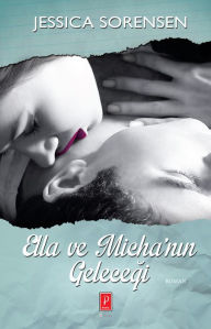 Title: Ella ve Micha'n, Author: Jessica Sorensen