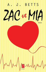 Title: Zac ve Mia, Author: A. J. Betts