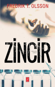 Title: Zincir, Author: Fredrik T. Olsson