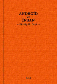 Title: Android ve, Author: Philip K. Dick