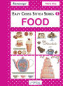 Easy Cross Stitch Series 3: Food