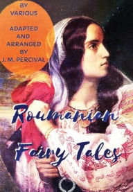 Title: Roumanian Fairy Tales, Author: J. M. Percival