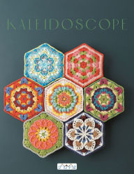 Title: Kaleidoscope: Collected Colorful Crochet Motifs and Geometric Patterns, Author: Tuva Publishing