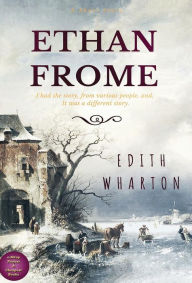 Title: Ethan Frome, Author: Edith Wharton