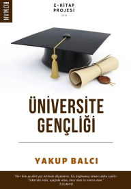 Title: Üniversite Gençligi, Author: Yakup Balci