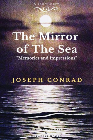 The Mirror of the Sea: 