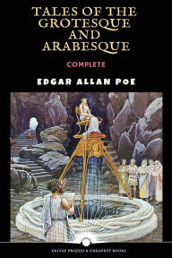 Title: Tales of the Grotesque and Arabesque, Author: Edgar Allan Poe