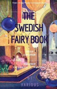 Title: The Swedish Fairy Book: [Illustrated Edition], Author: Various
