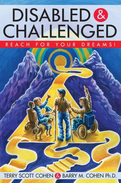Disabled and Challenged: Reach for your Dreams!