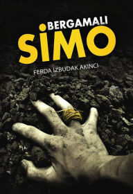Title: Bergamalı Simo, Author: Ferda İzbudak Akıncı