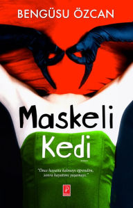 Title: Maskeli Kedi, Author: Bengüsu Özcan