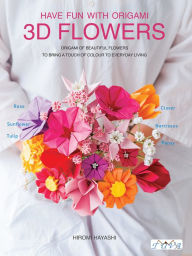Three Dimentional Paper Flowers: Flower origami in three dimensions