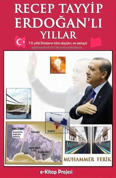 Recep Tayyip Erdogan'li Yillar: 