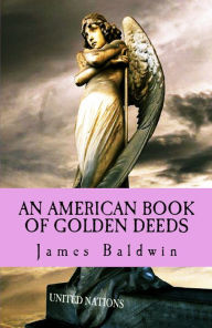 Title: An American Book of Golden Deeds, Author: James Baldwin