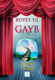 Title: Ruyet-ul Gayb: 