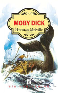 Title: Moby Dick: Or, The Whale, Author: Herman Melville