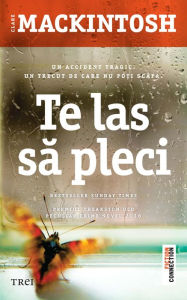 Title: Te las sa pleci / I Let You Go, Author: Clare Mackintosh