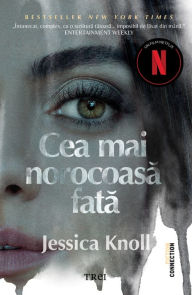 Title: Cea mai norocoasa fata, Author: Jessica Knoll