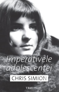 Title: Imperativele adolescentei, Author: Chris Simion