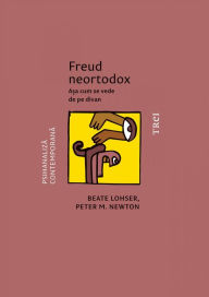Title: Freud neortodox: Asa cum se vede de pe divan, Author: Beate Lohser