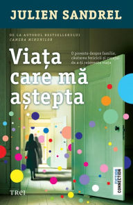 Title: Viata care ma astepta, Author: Julien Sandrel