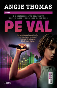 Title: Pe val, Author: Angie Thomas