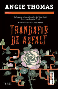 Title: Trandafir de asfalt, Author: Angie Thomas