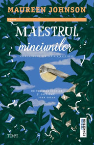 Title: Maestrul minciunilor, Author: Maureen Johnson