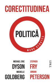 Title: Corectitudinea politica, Author: Michael Eric Dyson